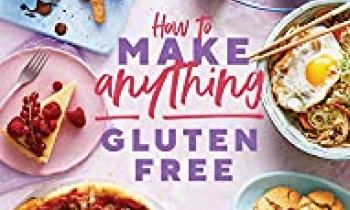 How to make anything Gluten free-Becky Excell How to make anything Gluten free-Becky Excell